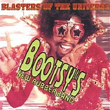 Bootsy Collins - Blasters of the Universe