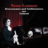 Sean Lennon - Rosencrantz & Guildenstern Are Undead