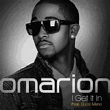 Omarion & Gucci Mane - I Get It In [Single]