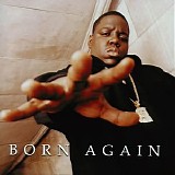 The Notorious B.I.G (Biggie Smalls) - Born Again