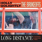 Holly Golightly & the Brokeoff - Long Distance