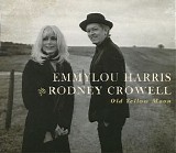 Rodney Crowell & Emmylou Harris - Old Yellow Moon