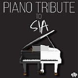 Piano Tribute Players - Piano Tribute to Sia