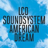 LCD Soundsystem - American Dream