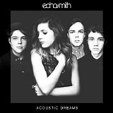 Echosmith - Acoustic Dreams [EP]