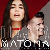 Dua Lipa, Matoma - Hotter Than Hell (Matoma Remix)