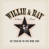 Willie Nelson And Ray Price - Run That By Me One More Time