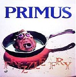 Primus - Frizzle Fry