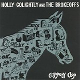 Holly Golightly & the Brokeoff - Clippety Clop