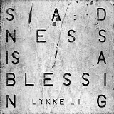 Lykke Li - Sadness Is a Blessing - Single