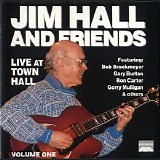 Jim Hall & Friends - Live at Town Hall, Vol.1