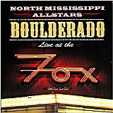 North Mississippi Allstars - Boulderado Live At The Fox CD2