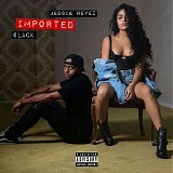 Jessie Reyez & 6LACK - Imported (Spanglish Version)