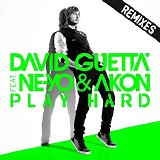 David Guetta, Ne-Yo & Akon - Play Hard (feat. Ne-Yo & Akon) [Remixes] - EP