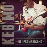 Keb' Mo' - Bluesamericana