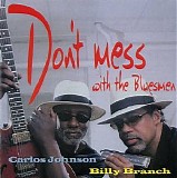 Billy Branch & Carlos Johnson - Don't Mess With The Bluesmen