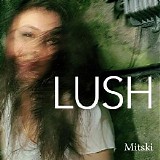 Mitski - LUSH