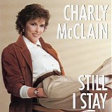 Charly McClain - Still I Stay