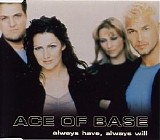 Ace Of Base - Always Have, Always Will (Single)