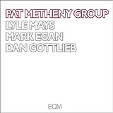 Pat Metheny Group - Pat Metheny Group