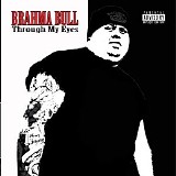 Brahma Bull - Through My Eyes