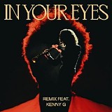 The Weeknd; Kenny G - In Your Eyes (Remix)