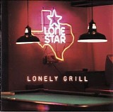 Lonestar - Lonely Grill