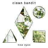 Clean Bandit - New Eyes (Special Edition) CD1