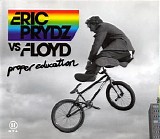 Eric Prydz vs. Floyd - Proper Education