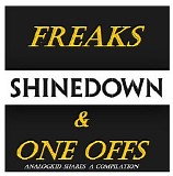 Shinedown - Freaks and One Offs