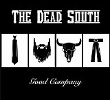 The Dead South - Good Company