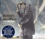 Rodney Crowell - Fate's Right Hand