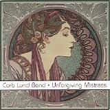 Corb Lund Band - Unforgiving Mistress