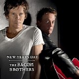 The Bacon Brothers - New Years Day