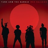 Tank & the Bangas - Red Balloon