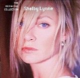 Shelby Lynne - The Definitive Collection