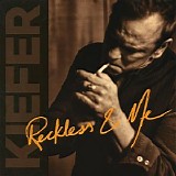 Kiefer Sutherland - Reckless & Me