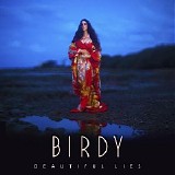 Birdy - Beautiful Lies (Deluxe Edition)