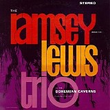 The Ramsey Lewis Trio - At The Bohemian Caverns