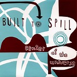 Built to Spill - Center of the Universe