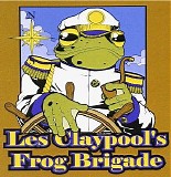 Colonel Les Claypool's Fearless Flying Frog Brigade - Live Frogs Set 2