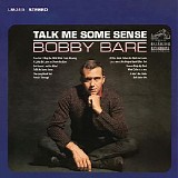 Bobby Bare - Talk Me Some Sense