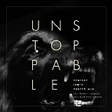 Sia, Pusha T & Olodum - Unstoppable (Perfect Isn't Pretty Mix - Ariel Rechtshaid Version)