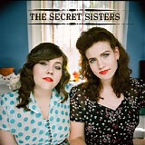 The Secret Sisters - The Secret Sisters