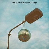 Shout Out Louds - In New Europe