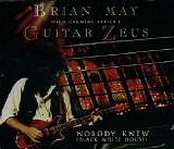 Brian May with Carmine Appice's Guitar Zeus - Nobody Knew (Single)