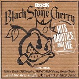 Black Stone Cherry - Hits, Rareties And Live