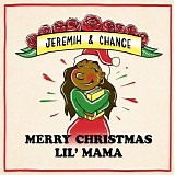 Chance the Rapper & Jeremih - Merry Christmas Lil' Mama