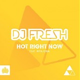 DJ Fresh feat. Rita Ora - Hot Right Now EP