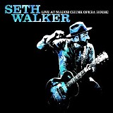 Seth Walker - Live At Mauch Chunk Opera House